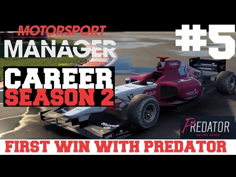 Motorsport Manager - Season 2 - Part 5: FIRST WIN WITH PREDATOR!!! (Predator Racing)