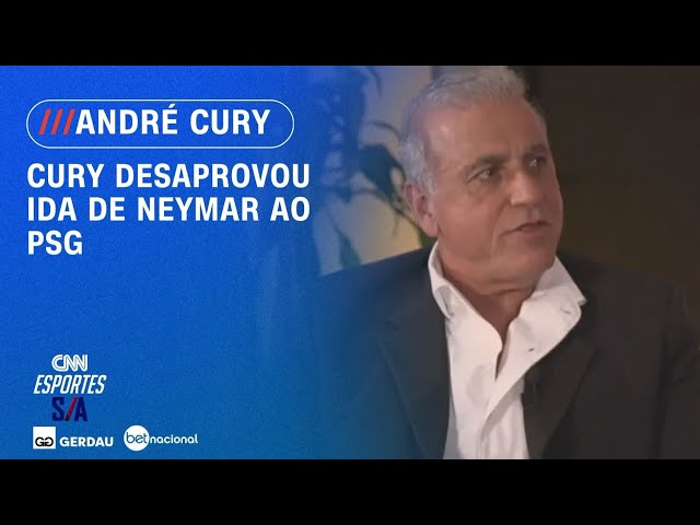 Empresário que levou Neymar ao Barcelona desaprovou ida do craque ao PSG | ESPORTES S/A