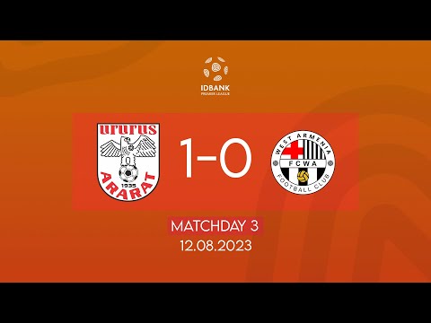 IDBank Premier League. Matchday 3. FC Ararat - FC West Armenia (12.08.2023)