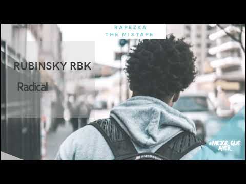 Rubinsky RBK ~ Radical (Rapezka Mixtape) Rap cristiano 2018