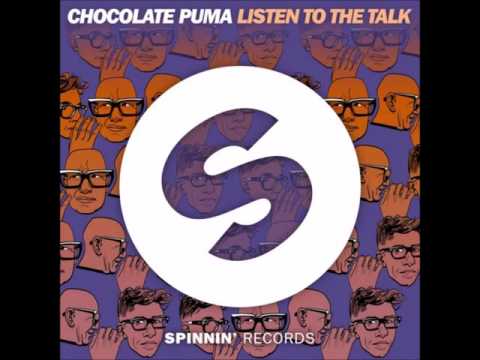 Chocolate Puma - Listen To The Talk (Extended Mix)