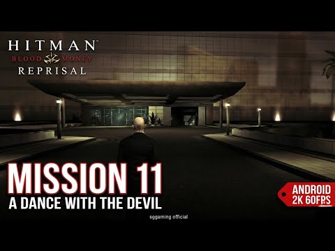 Hitman Blood Money Reprisal: Mission 11 Walkthrough - A Dance with the Devil (Android/iOS)