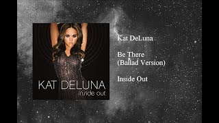 Kat DeLuna - Be There (Ballad Version)
