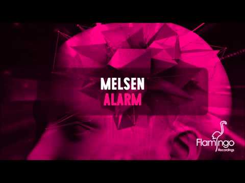 Melsen - Alarm [Flamingo Recordings]