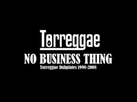 No Business Thing - Torreggae Dubplates 1998-2008