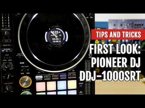 Pioneer DJ DDJ-1000SRT | First Look | Tips and Tricks
