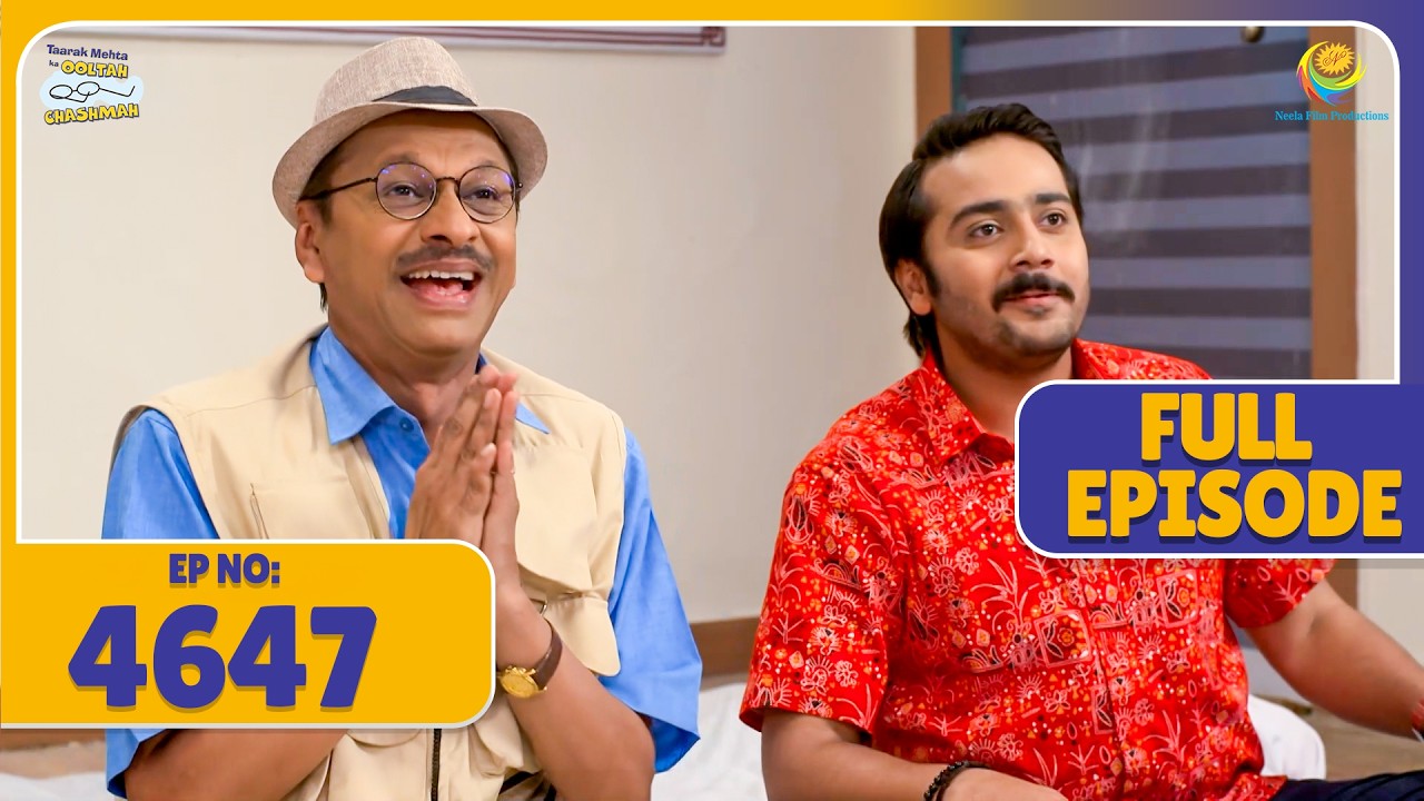 FULL EPISODE! 4647 किस सिलसिले me Chutki baba se Milne पहुचा Popat | Taarak Mehta Ka Ooltah Chashmah