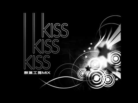 Video thumbnail for KISS KISS KISS 秋葉工房 MIX