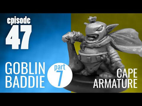 Ep. 47 | Goblin Baddie part 7 - Cape Armature - Traditional Miniature Sculpting DEMO