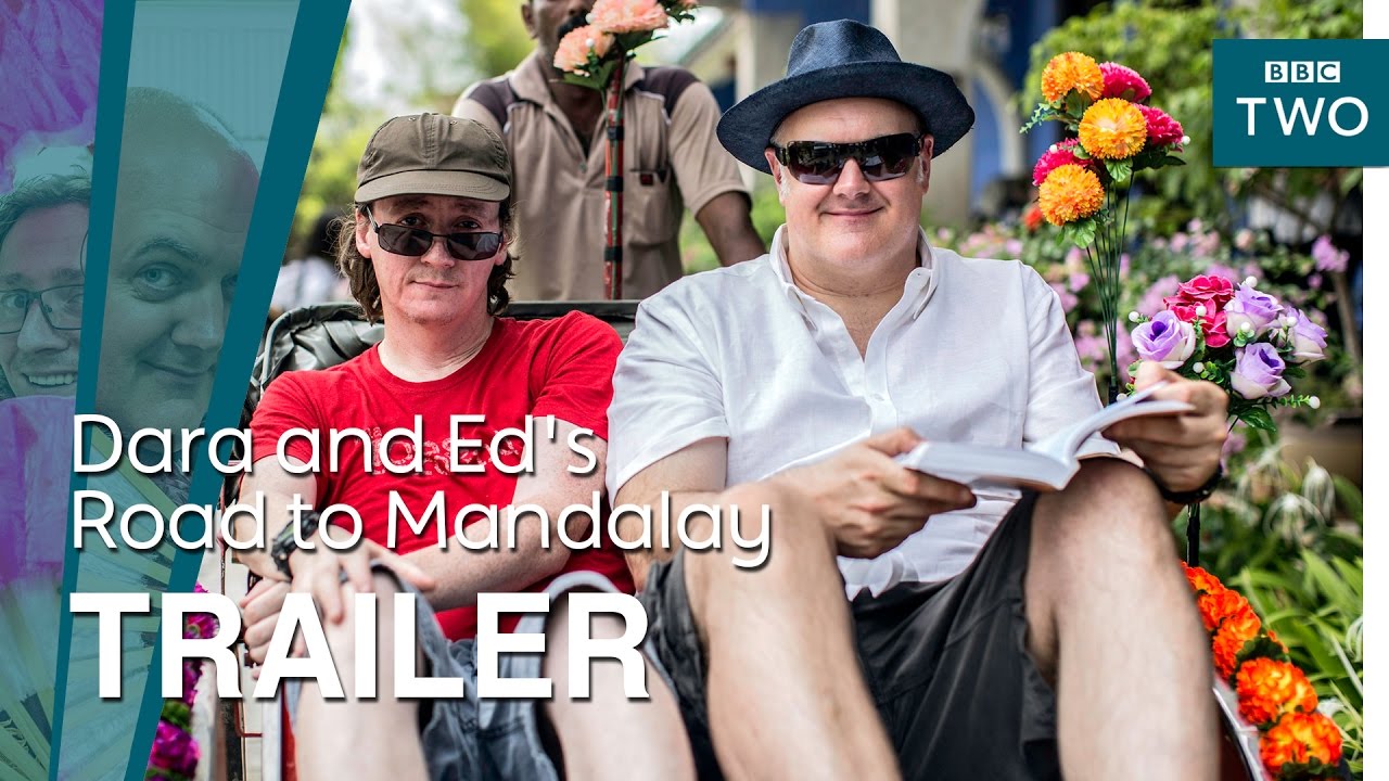 Dara and Ed's Road to Mandalay: Trailer - BBC Two