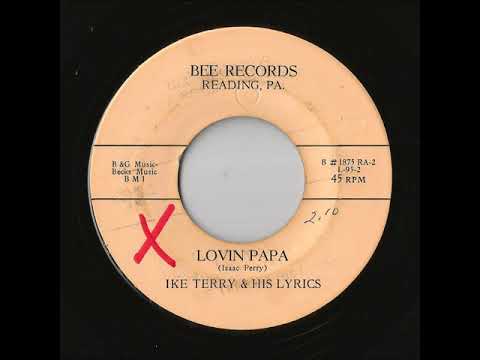 Ike Terry & His Lyrics - Lovin' Papa (Bee)