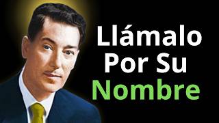 Llámalo Por Su Nombre... Y El Dinero Comenzará a Buscarte | Neville Goddard