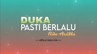 Download lagu DUKA PASTI BERLALU | NIKE ARDILLA | LIRIK LAGU | TEMBANG KENANGAN [Lirik] 🎵 mp3
