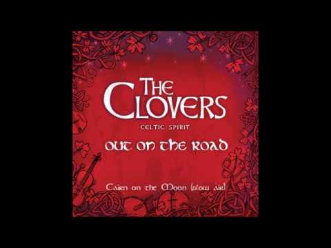 The Clovers Celtic Spirit - Cairn on the Moon