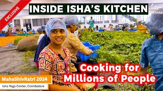 Isha MahaShivRatri 2024 | Maha Annadanam | Inside Isha’s Kitchen | Isha Yoga Center | Vlog Video