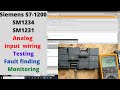 Siemens S7 1200 SM1234 SM1231 Analog Input Wiring Testing Fault Finding And Monitoring English