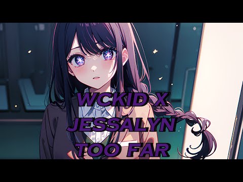 Dreadwing – WCKID x JESSALYN Too Far