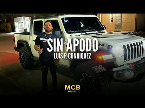 Sin Apodo - Luis R Conriquez (Corridos2022)