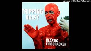 Tripping Daisy - Prick