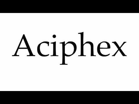 How to Pronounce Aciphex