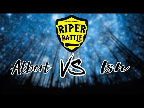 Riper Battle | FINAL - Albert vs ISH