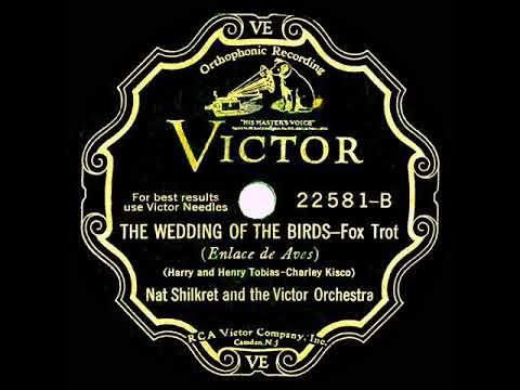 1930 Nat Shilkret - The Wedding Of The Birds