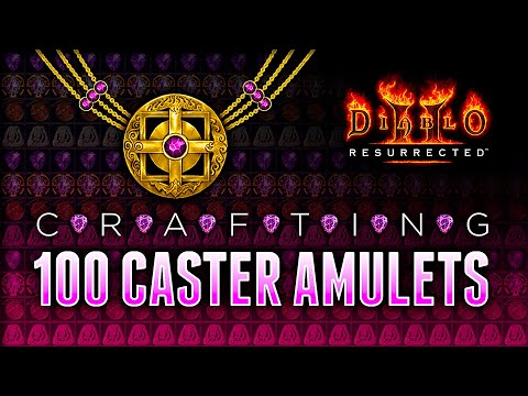 100 Caster Amulet Crafts - Diablo 2 Resurrected (D2R)