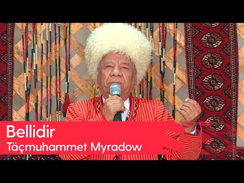 Tachmuhammet Myradow - Bellidir | 2024