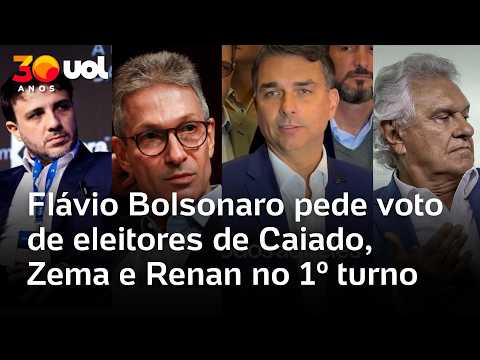 Flávio Bolsonaro pede voto de eleitores de Caiado, Zema e Renan no 1º turno
