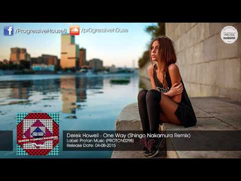 Derek Howell - One Way (Shingo Nakamura Remix) [Proton Music]