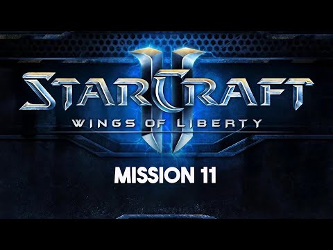 StarCraft 2: Wings of Liberty - Terran Campaign Mission 11