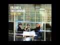 Erland & The Carnival - Wrong 