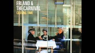 Erland & The Carnival - Wrong