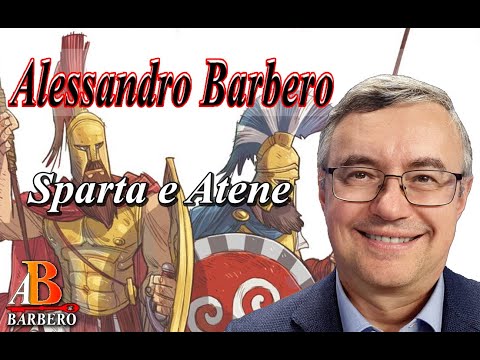 Alessandro Barbero - Sparta e Atene