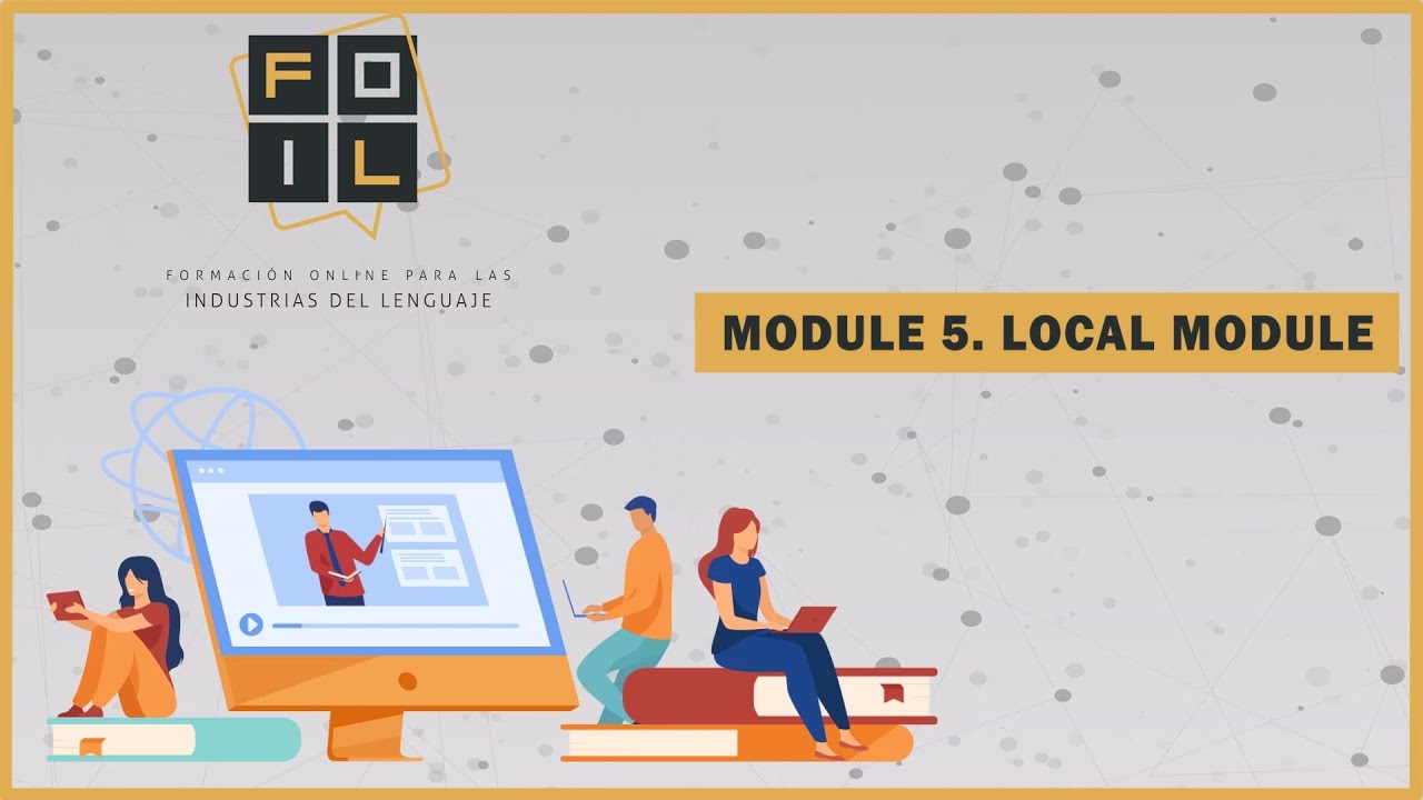 LOCAL MODULE