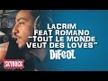Lacrim feat Romano "Tout le monde veut des ...