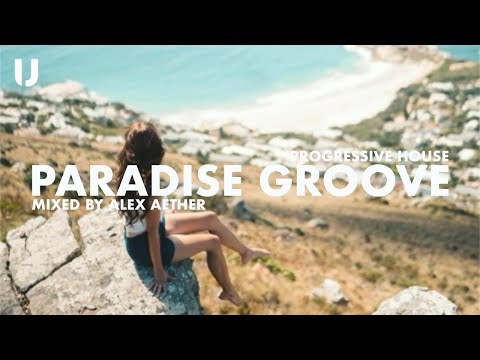 Urban House | Progressive House | 天堂节拍：放松之旅 | Alex Aether混音