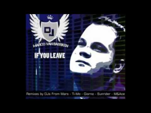 Marco Van Bassken - If You Leave (Ti-Mo Remix)