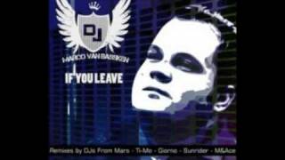 Marco Van Bassken - If You Leave (Ti-Mo Remix)