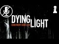 Dying Light - Зомби Режим. #1 