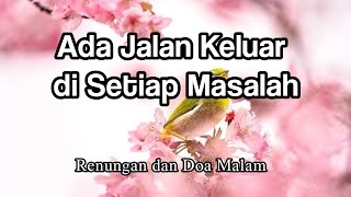 Download lagu Ada Jalan Keluar di Setiap Masalah - Renungan Malam - Renungan Kristen - Pokok Anggur mp3