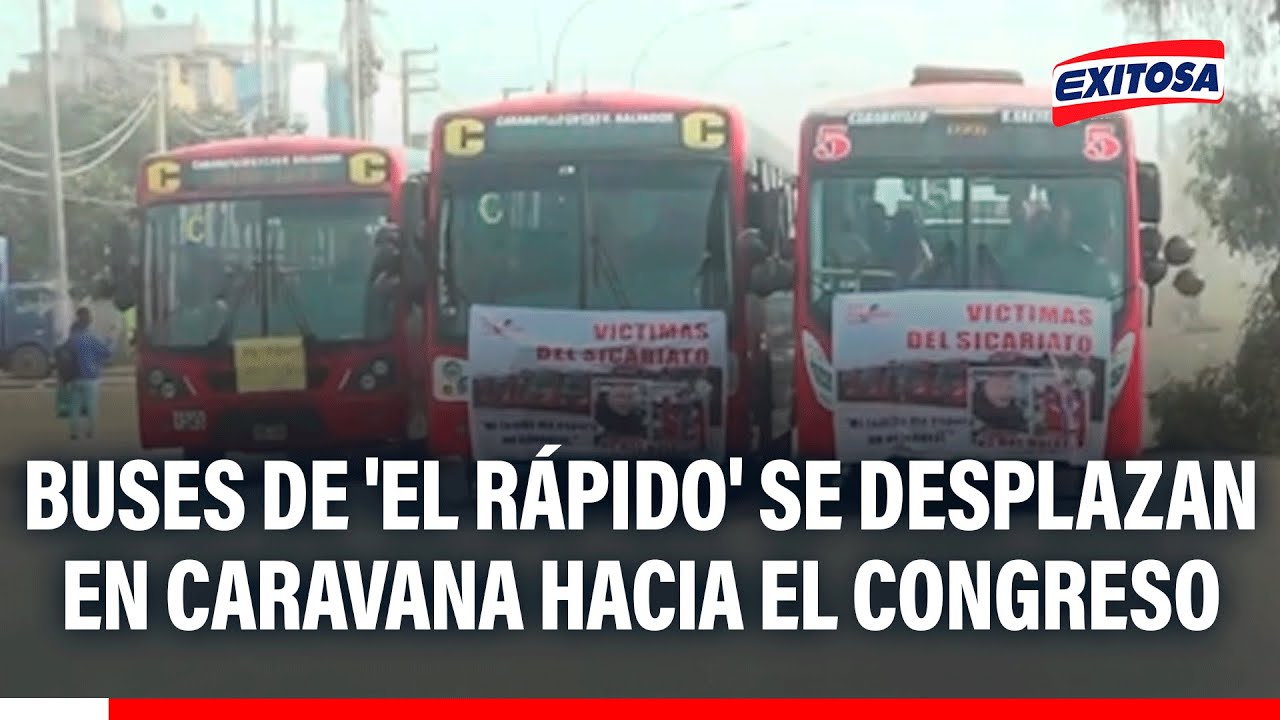 🔴🔵 Paro de transportistas: Buses de 'El Rápido' se desplazan en caravana hacia el Congreso