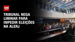 Vídeo: Justiça do RJ nega pedido de suspensão da eleição de presidência da Alerj | CNN NOVO DIA