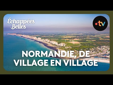 La Normandie, de village en village - Échappées belles