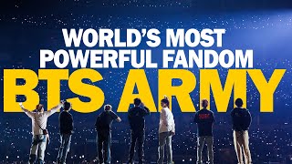 Worlds Most Powerful Fandom  BTS ARMY