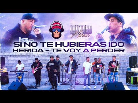 La Colonia Sound ft. Lautaro Monzon   -- Si no te hubieras ido / Herida / Te voy a perder