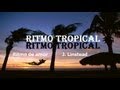 RITMO TROPICAL + Ritmo de amor + J  Linstead