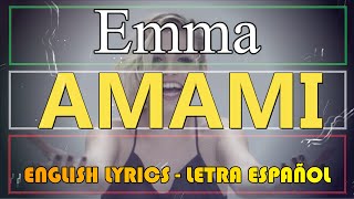 AMAMI - Emma (Letra Español, English Lyrics, testo italiano)