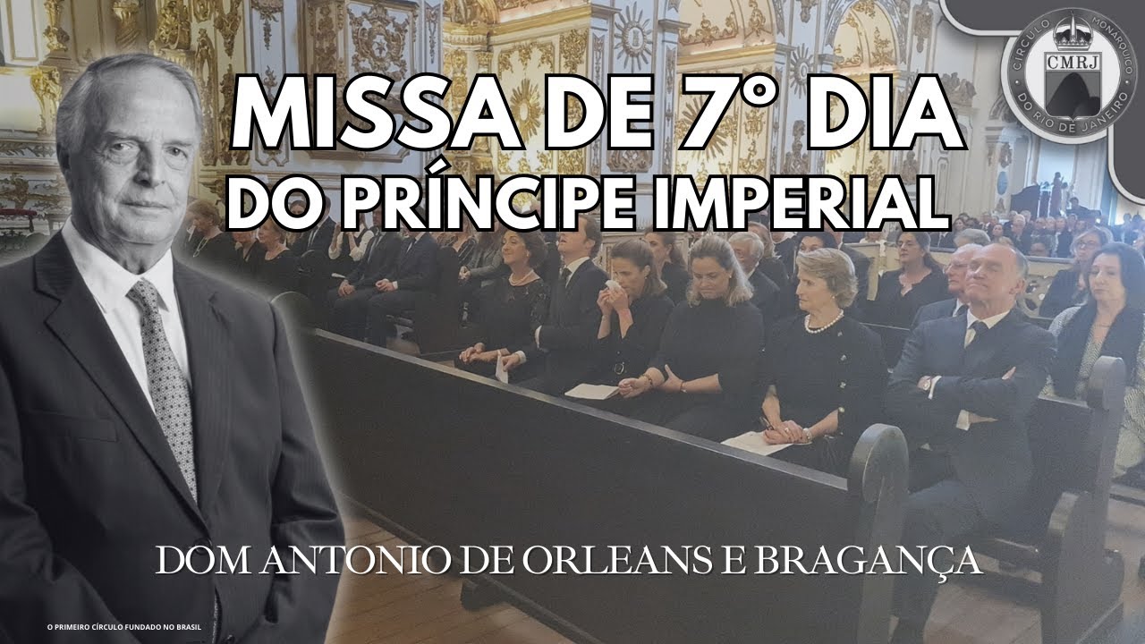 MISSA de 7º DIA de DOM ANTONIO DE ORLEANS E BRAGANÇA #notícias #missa