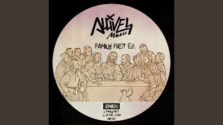 Family First (Original Mix)
